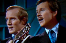 The Smothers Brothers Tom (left) and (Dick) right