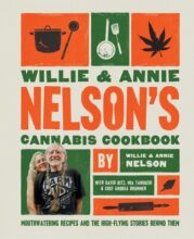 Willie and Annie Nelson Cannabis Cookbook