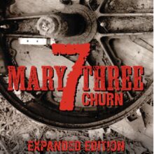 Seven Mary Three Churn