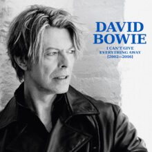 David Bowie I Cant Give Everything Away