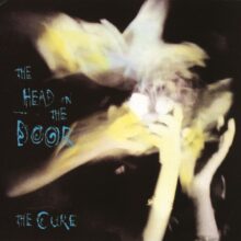 The Cure The Head on the Door