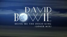 David Bowie Bring Me The Disco King