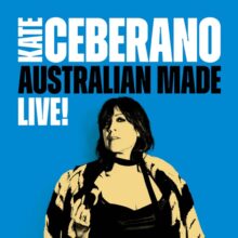 Kate Ceberano Australian Made Live