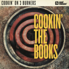 Cookin’ On 3 Burners release Cookin’ The Books album featuring Stella Angelico, Natalie Slade, and Mantra.