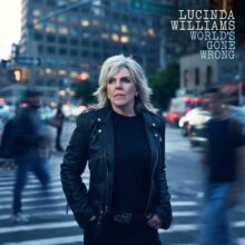 Lucinda Williams World Gone Wrong