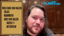 Wolfgang Van Halen talks Mammoth III and the Van Halen legacy in new Noise11 interview with Paul Cashmere.