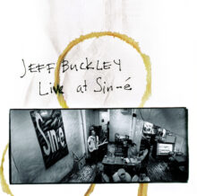 Jeff Buckley Live At Sin-é Reissued As Deluxe 2CD In 2026