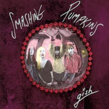 The Smashing Pumpkins Gish 35th Anniversary vinyl edition cover artwork