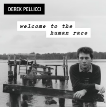 Derek Pellicci Welcome To The Human Race