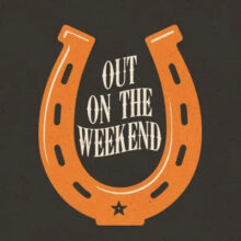 Out On The Weekend