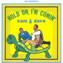 Sam and Dave Hold On Im Coming