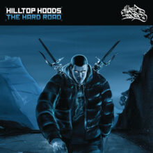 Hilltop Hoods The Hard Road