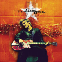 Bryan Adams 18 til I Die