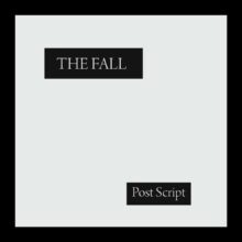The Fall Post Script