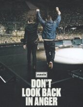Oasis: Don’t Look Back In Anger documentary poster featuring Liam and Noel Gallagher