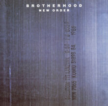 New Order Brotherhood album cover marking the 40th anniversary of the 1986 album