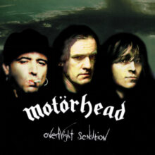 Motörhead Overnight Sensation 30th anniversary album cover with Lemmy Phil Campbell Mikkey Dee